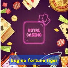 bug no fortune tiger